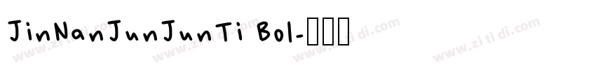 JinNanJunJunTi Bol字体转换